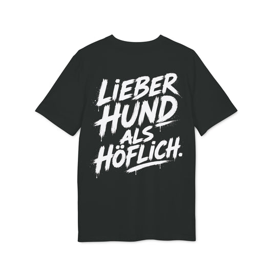 Hund > Höflich T-Shirt