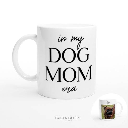 Personalisierte IN MY DOG MOM ERA Fototasse