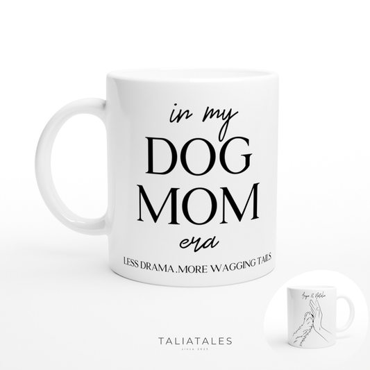 Personalisierte IN MY DOG MOM ERA Tasse