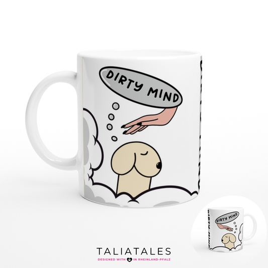 Tasse "DIRTY MIND" Hundetasse