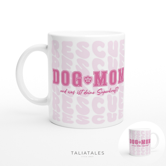 RESCUE DOG Edition Tasse x DOG MOM PK