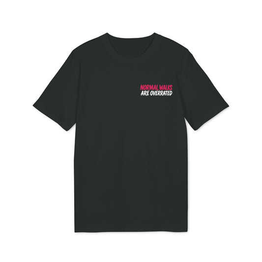 Reactive Dog Mom II – Normal Walks Are Overrated T-Shirt