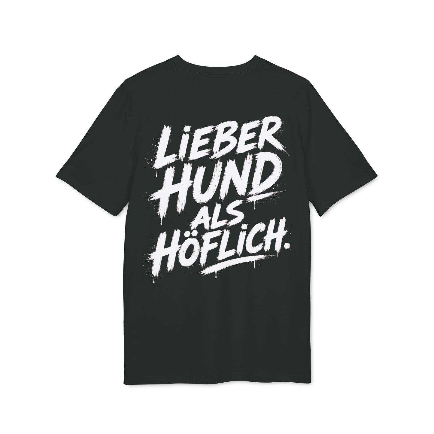Hund > Höflich T-Shirt