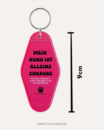 Schlüsselanhänger „Mein Hund ist alleine zuhause“ Pink – inkl. Notfallkarte
