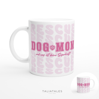 RESCUE DOG Edition Tasse x DOG MOM PK