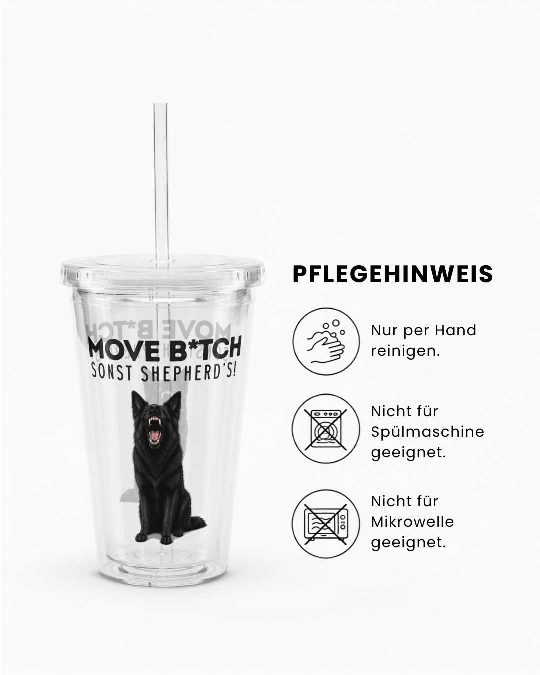"Move B*tch, sonst shepherd’s!" Trinkbecher I