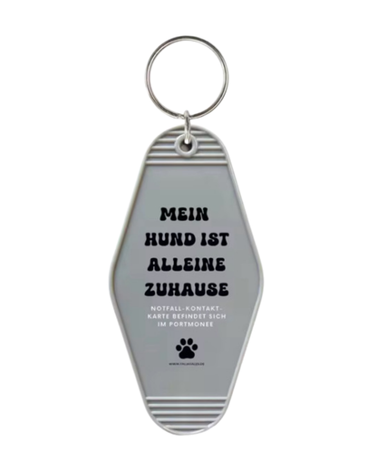 Schlüsselanhänger „Mein Hund ist alleine zuhause“ Grau – inkl. Notfallkarte