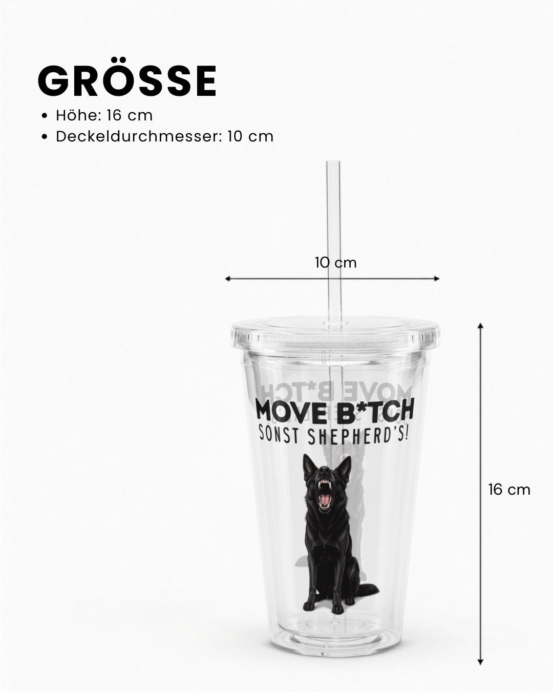 "Move B*tch, sonst shepherd’s!" Trinkbecher II