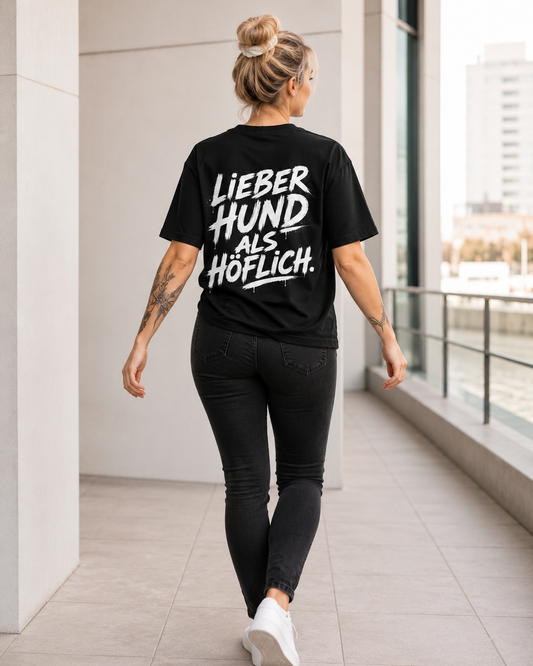 Hund > Höflich T-Shirt