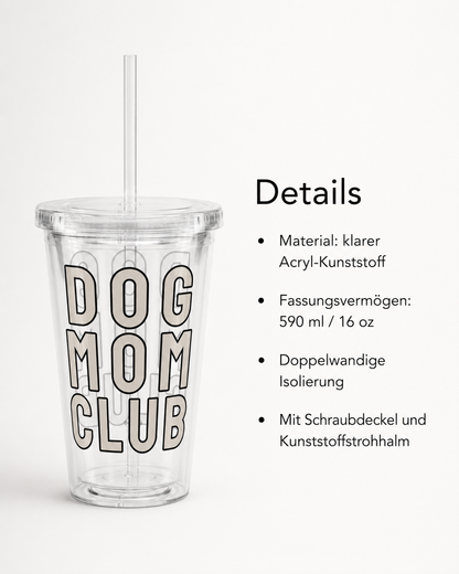 Dog Mom Club – Dein perfekter Trinkbecher für unterwegs!